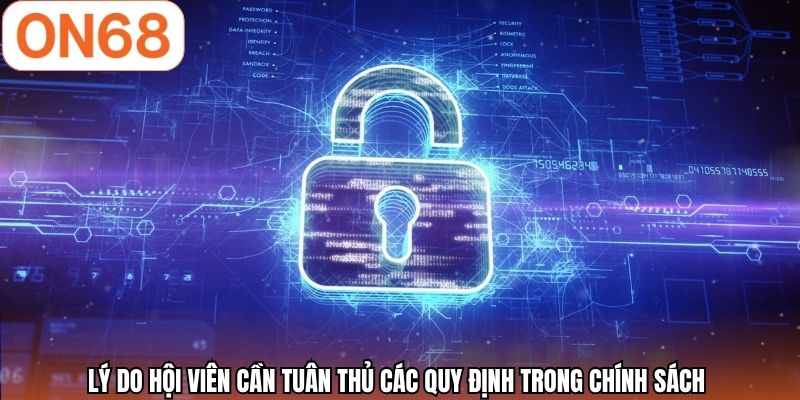 Lý do hội viên cần tuân thủ các quy định trong chính sách 